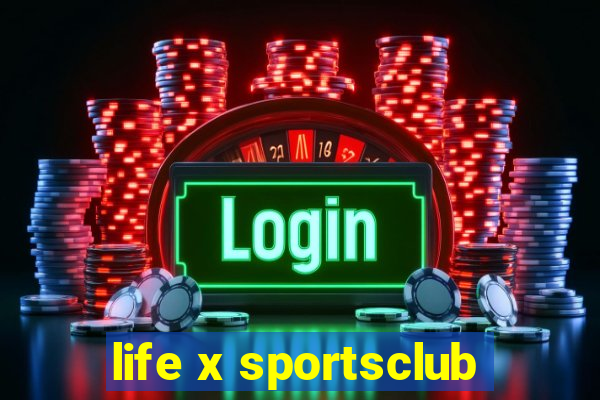 life x sportsclub